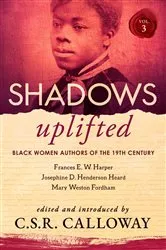 Book cover of Shadows Uplifted Volume III by C.S.R. Calloway