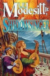 Book cover of Shadowsinger by Modesitt, Jr., L. E.
