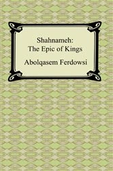 Book cover of Shahnameh: The Epic of Kings by Abolqasem Ferdowsi