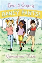 Book cover of Shai & Emmie Star in Dancy Pants! by Quvenzhané Wallis
