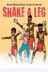 Book cover of Shake A Leg by Boori Monty Pryor