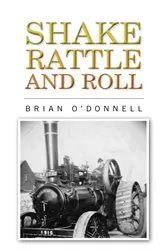 Book cover of Shake, rattle and roll by Brian O'Donnell.