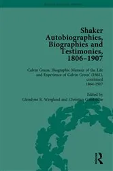Book cover of Shaker Autobiographies, Biographies and Testimonies, 1806-1907 Vol 3 by Glendyne R Wergland