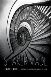 Book cover of Shaker Made by Carol Peachee