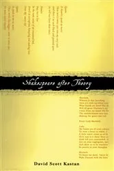Book cover of Shakespeare After Theory by David Scott Kastan