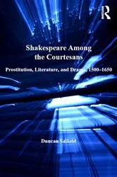 Book cover of Shakespeare Among the Courtesans by Duncan Salkeld