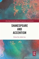 Book cover of Shakespeare and Accentism by Adele Lee