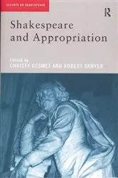 Book cover of Shakespeare and Appropriation by Christy Desmet