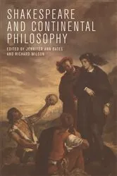 Book cover of Shakespeare and Continental Philosophy by Jennifer Bates
