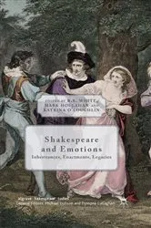 Book cover of Shakespeare and Emotions by R. White