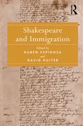 Book cover of Shakespeare and Immigration by Ruben Espinosa