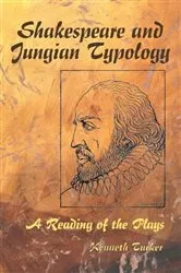 Book cover of Shakespeare and Jungian Typology by Kenneth Tucker