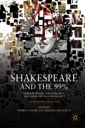 Book cover of Shakespeare and the 99% by Sharon O'Dair