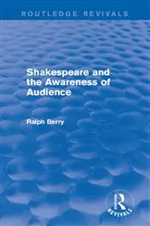 Book cover of Shakespeare and the Awareness of Audience by Ralph Berry