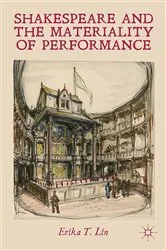 Book cover of Shakespeare and the Materiality of Performance by E. Lin