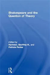 Book cover of Shakespeare and the Question of Theory by Geoffrey H. Hartman