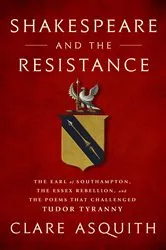 Book cover of Shakespeare and the Resistance by Clare Asquith