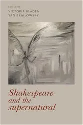 Book cover of Shakespeare and the supernatural by Victoria Bladen