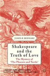 Book cover of Shakespeare and the Truth of Love by J. Bednarz