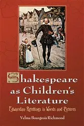 Book cover of Shakespeare as Children's Literature by Velma Bourgeois Richmond