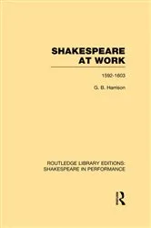 Book cover of Shakespeare at Work, 1592-1603 by G.B. Harrison