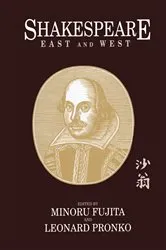 Book cover of Shakespeare East and West by Minoru Fujita