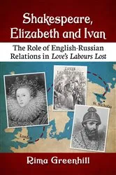 Book cover of Shakespeare, Elizabeth and Ivan by Rima Greenhill