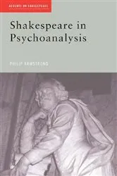 Book cover of Shakespeare in Psychoanalysis by Philip Armstrong