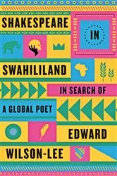 Book cover of Shakespeare in Swahililand by Wilson-Lee, Edward, PhD