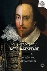 Book cover of Shakespeare / Not Shakespeare by Christy Desmet