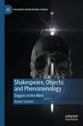 Book cover of Shakespeare, Objects and Phenomenology by Susan Sachon