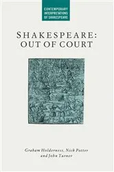 Book cover of Shakespeare: Out of Court by G. Holderness