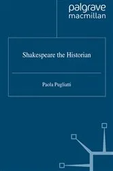 Book cover of Shakespeare the Historian by P. Pugliatti