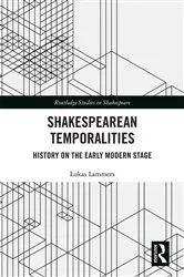 Book cover of Shakespearean Temporalities by Lukas Lammers