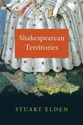 Book cover of Shakespearean Territories by Stuart Elden