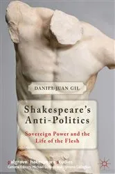 Book cover of Shakespeare's Anti-Politics by D. Gil