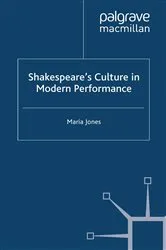 Book cover of Shakespeare’s Culture in Modern Performance by M. Jones