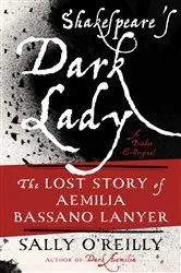 Book cover of Shakespeare's Dark Lady by Sally O'Reilly