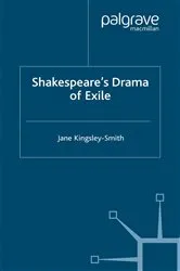Book cover of Shakespeare's Drama of Exile by J. Kingsley-Smith