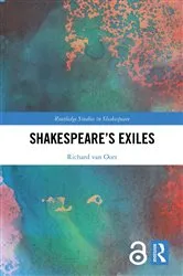 Book cover of Shakespeare’s Exiles by Richard van Oort