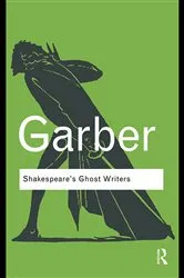 Book cover of Shakespeare's Ghost Writers by Marjorie Garber
