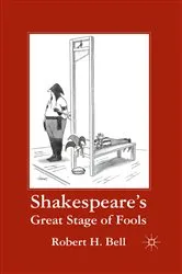 Book cover of Shakespeare's Great Stage of Fools by R. Bell