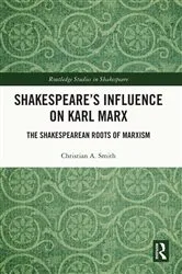 Book cover of Shakespeare’s Influence on Karl Marx by Christian A. Smith