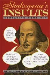 Book cover of Shakespeare's Insults by Wayne F. Hill
