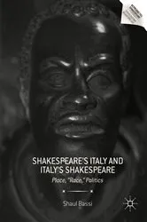 Book cover of Shakespeare’s Italy and Italy’s Shakespeare by Shaul Bassi