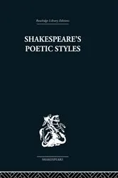 Book cover of Shakespeare's Poetic Styles by John Baxter