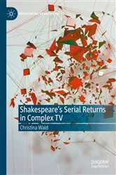 Book cover of Shakespeare’s Serial Returns in Complex TV by Christina Wald