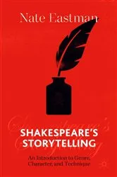 Book cover of Shakespeare's Storytelling by Nate Eastman