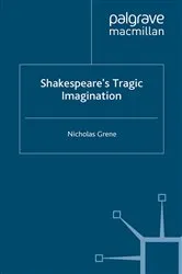 Book cover of Shakespeare's Tragic Imagination by Nicholas Grene