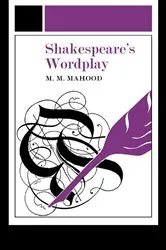 Book cover of Shakespeare's Wordplay by Professor M M Mahood